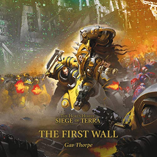 The First Wall: Siege of Terra: The Horus Heresy, Book 3
