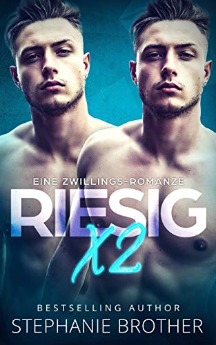 RIESIG X2: EIN MENAGE-LIEBESROMAN (RIESIG SERIES, Band 1)