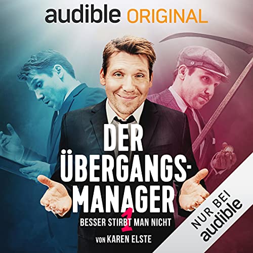 Der Übergangsmanager: Besser stirbt man nicht