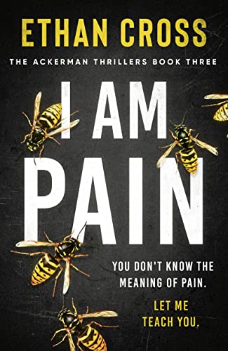 I Am Pain (The Ackerman Thrillers Book 3)