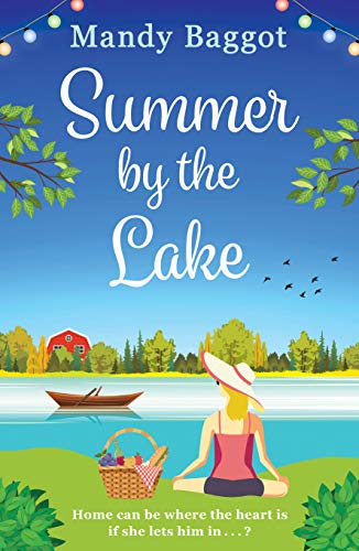 Summer by the Lake: a sweeping summer romance (English Edition)