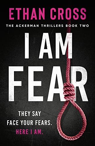 I Am Fear (The Ackerman Thrillers Book 2) (English Edition)