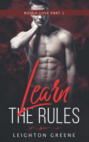 Learn the Rules: Rough Love Parts 1-5