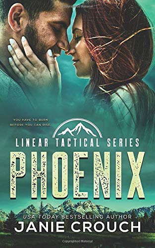 Phoenix: A Linear Tactical Romantic Suspense Standalone