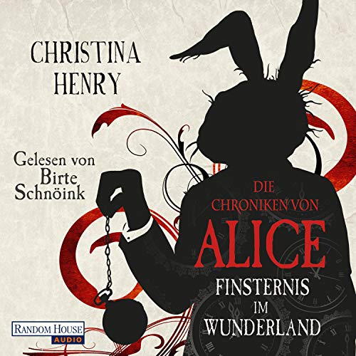Die Chroniken von Alice - Finsternis im Wunderland: Die Dunklen Chroniken 1