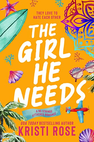 The Girl He Needs (A No Strings Attached Series Book 1)
