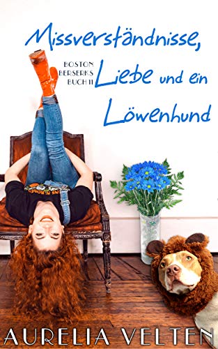 Missverständnisse, Liebe und ein Löwenhund (Boston Berserks 11)