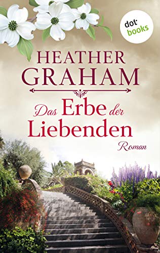 Das Erbe der Liebenden: Roman