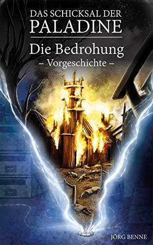 Das Schicksal der Paladine: Die Bedrohung (kostenloses Ebook)