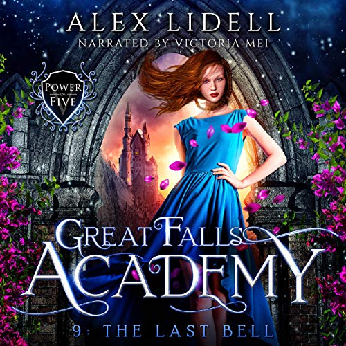 The Last Bell: Great Falls Academy, Book 9