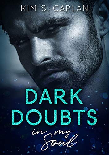 Dark Doubts in My Soul