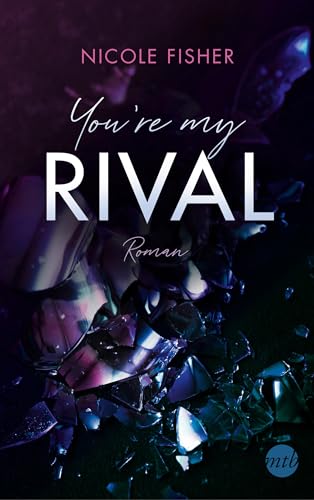 You're my Rival (Rival-Serie 1)