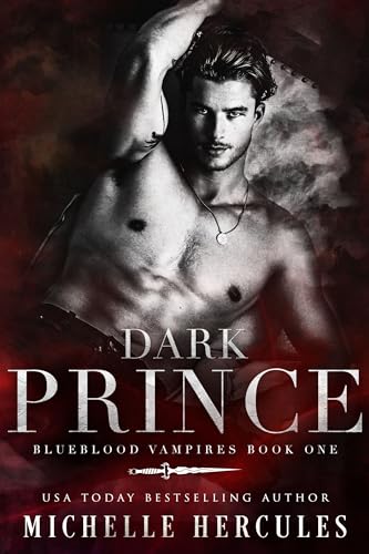 Dark Prince (Blueblood Vampires Book 1)