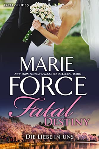Fatal Destiny – Die Liebe in uns (Fatal Serie)