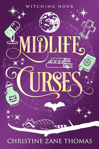 Midlife Curses: A Witchy Midlife Mystery (Witching Hour Book 1)