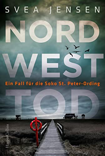 Nordwesttod (Ein Fall für die Soko St. Peter-Ording 1)