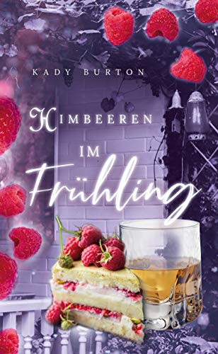 Himbeeren im Frühling (Fruchtsalat im Jahreswandel 2)