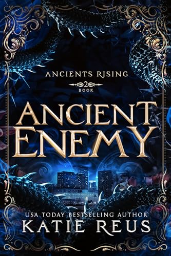 Ancient Enemy (Ancients Rising Book 2)