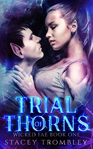 Trial of Thorns (Wicked Fae, Band 1)