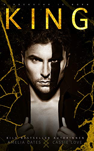 KING: A Rockstar is Born - Enemies to Lovers Liebesroman