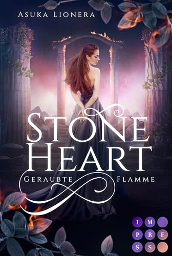 Stoneheart 1: Geraubte Flamme: Magisch-gefühlvoller Fantasy-Liebesroman