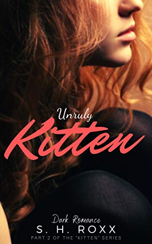 Unruly Kitten (Kitten-Reihe 2)