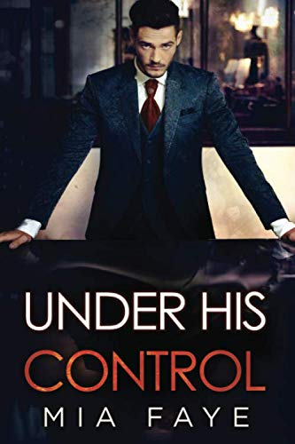 Under His Control: An Enemies to Lovers Romance
