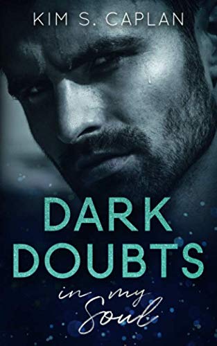Dark Doubts in My Soul