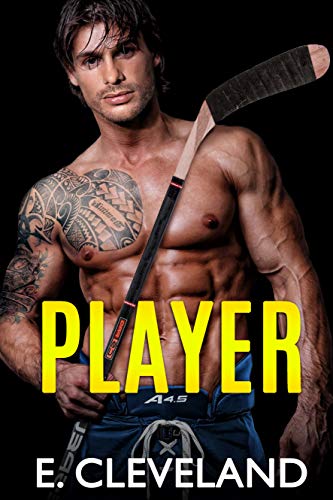 Player: A Best Friends to Lovers College Hockey Romance (Westbury Warriors Book 1)