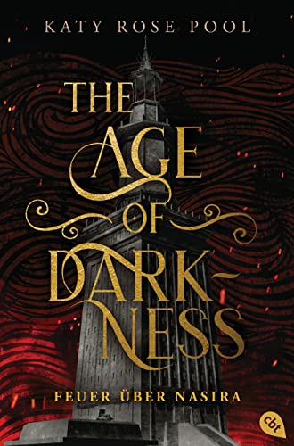 The Age of Darkness - Feuer über Nasira: Auftakt des spannenden Fantasyepos (Die Age-of-Darkness-Reihe 1)