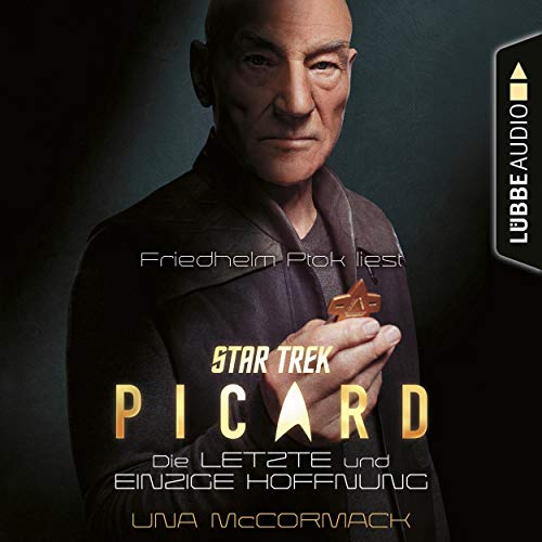Die letzte und einzige Hoffnung: Star Trek - Picard