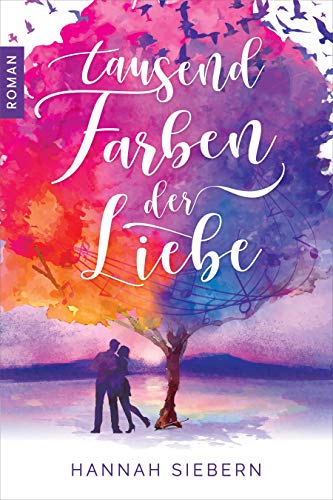 Tausend Farben der Liebe