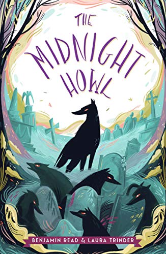The Midnight Howl (The Midnight Hour book 2): a fang-tastic read for fans of Harry Potter!