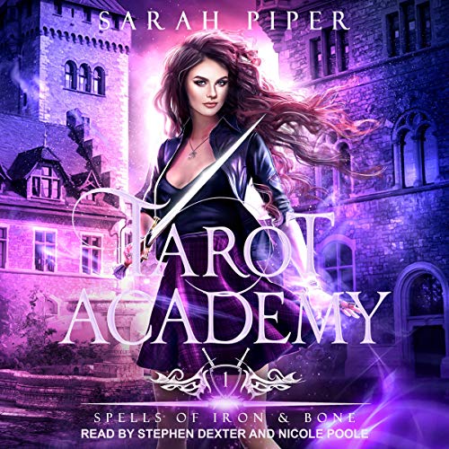 Spells of Iron and Bone: Tarot Academy Series, Book 1