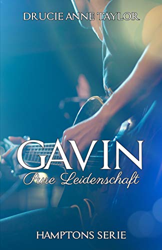 Gavin: Pure Leidenschaft (Hamptons Serie 1)