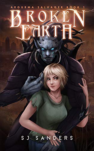 Broken Earth: Argurma Salvager Book 1