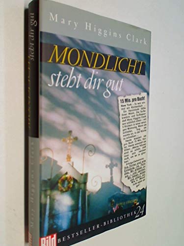 Mondlicht steht dir gut. Bild-Bestseller-Bibliothek 24