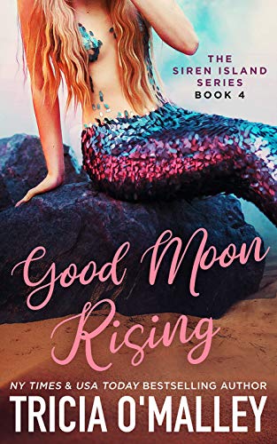 Good Moon Rising (The Siren Island Series Book 4)