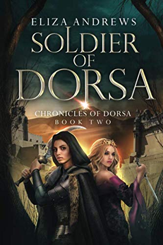 Soldier of Dorsa (The Chronicles of Dorsa, Band 2)