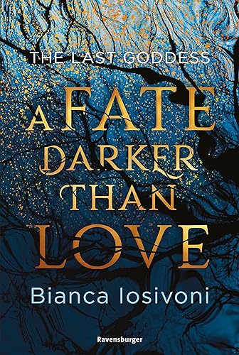 The Last Goddess, Band 1: A Fate Darker Than Love (Nordische-Mythologie-Romantasy von SPIEGEL-Bestsellerautorin Bianca Iosivoni)