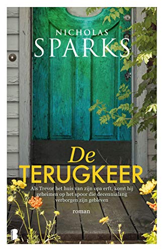De terugkeer: Als Trevor het huis van zijn grootvader erft, komt hij geheimen op het spoor die decennialang verborgen zijn gebleven (Dutch Edition)
