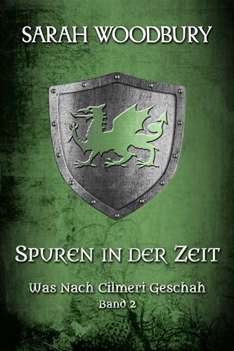 Spuren in der Zeit (Was nach Cilmeri geschah 2)