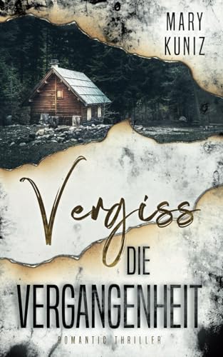 Vergiss die Vergangenheit
