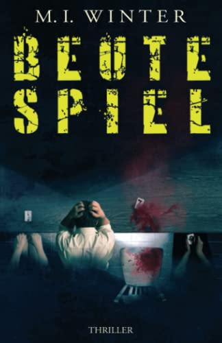 Beutespiel: Thriller