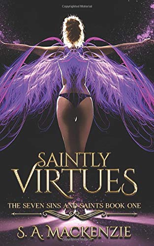 Saintly Virtues (The Seven Sins and Saints, Band 1)