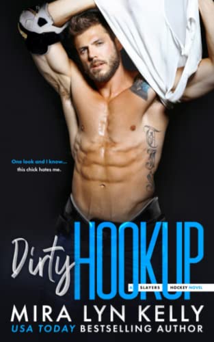 DIRTY HOOKUP: A Slayers Hockey Novel
