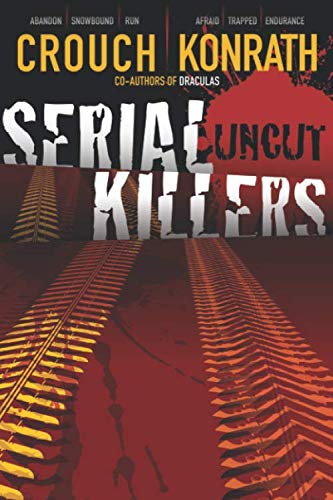 Serial Killers Uncut (Jack Daniels and Associates Mysteries, Band 6)