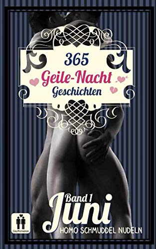 365 Geile Nacht Geschichten Band 1 Juni
