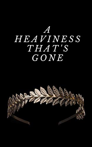 A Heaviness That's Gone