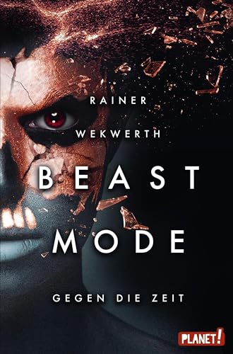 Beastmode 2: Gegen die Zeit: Spannende Science-Fiction für Teenager ab 14 Jahren